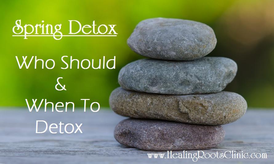 When To Detox Naturopathic Doctor Denver Colorado