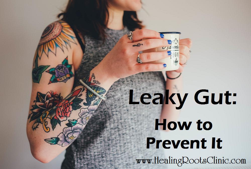 Prevent Leaky Gut Naturopathic Doctor Denver Colorado