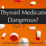 Thyroid Medication part 2